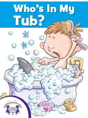 cover image of Who's In My Tub?